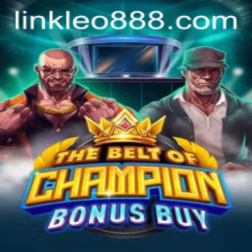 TheBeltOfChampionBonusBuy: A Thrilling Gaming Experience with leo888